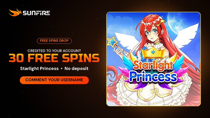 A Sunfire promotional graphic advertises 30 free spins on the Starlight Princess slot with no deposit required, featuring the game's anime-style red-haired princess character. The bold "FREE SPINS DROP" banner and orange "COMMENT YOUR USERNAME" call-to-action align with the post's message about distributing codes to followers.
