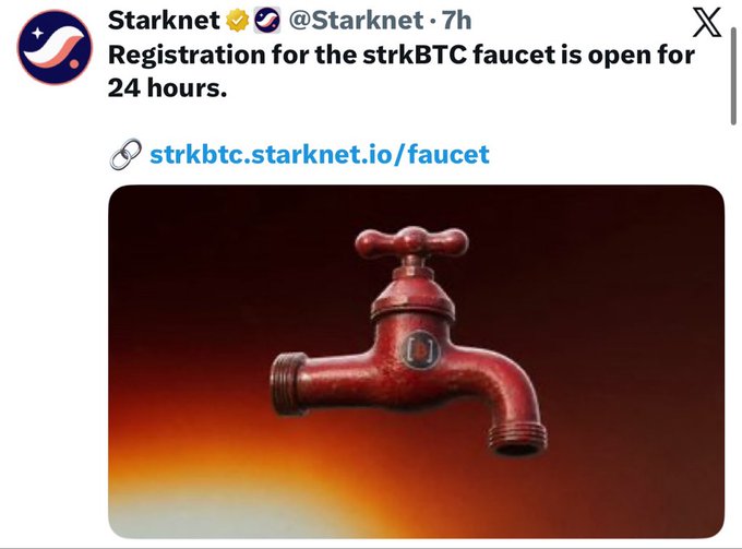 A tweet from @Starknet announces that registration for the strkBTC faucet is open for 24 hours, directing users to strkbtc.starknet.io/faucet, accompanied by an image of a red faucet. The tweet aligns with the accompanying guide for claiming free strkBTC tokens, which requires an X account with 100+ followers and an Xverse Wallet to connect at the provided faucet link.