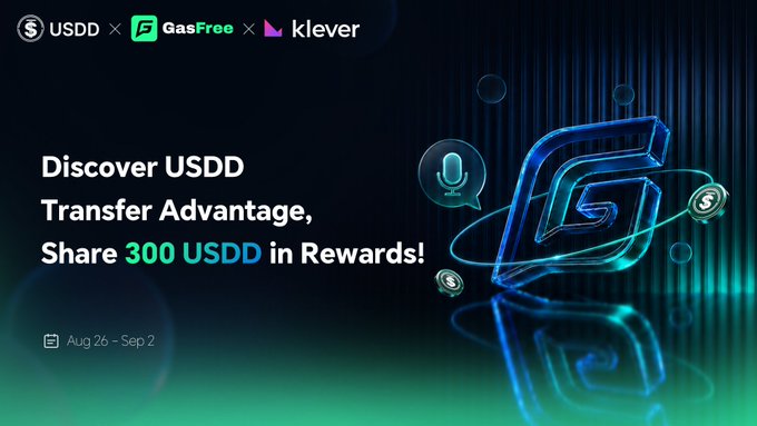 A promotional banner for a collaboration between USDD, GasFree, and Klever announces a campaign titled "Discover USDD Transfer Advantage, Share 300 USDD in Rewards!" running from Aug 26 to Sep 2, featuring a 3D USDD logo with a microphone and token icons against a dark teal background—visually supporting the post's message about making stablecoin transfers easier and more approachable in Web3.
