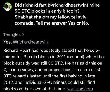 A social media post asking "Did richard fart (@richardheartwin) mine 50 BTC blocks in early bitcoin?" with a response confirming Yes, noting Richard Heart has claimed to have solo-mined full Bitcoin blocks in 2011 when the block subsidy was 50 BTC.