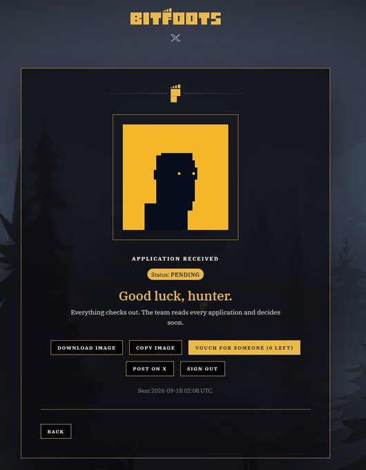 A Bitfoots NFT application confirmation page displays a pixelated yellow character avatar with the message "APPLICATION RECEIVED" and "Status: PENDING," along with "Good luck, hunter. Everything checks out. The team reads every application and decides soon," dated September 18, 2026, supporting the user's post about applying to join the Bitfoots NFT project via the vouch link at apply.bitfoots.xyz/vouch.