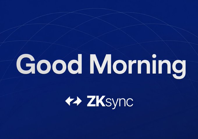 "Good Morning" written in white letters above a blue background with a logo for ZKSync below it.