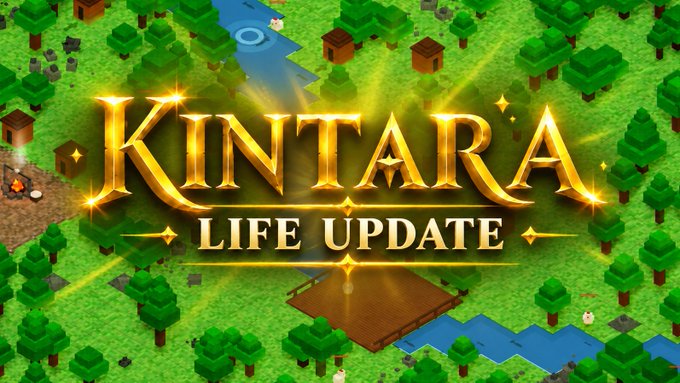 The image showcases the "KINTARA LIFE UPDATE" title rendered in golden, glowing letters over a vibrant top-down pixel-art game world featuring forests, rivers, and wooden structures—highlighting the game's recent update and its active, player-driven fantasy economy.