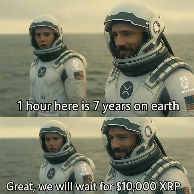 A meme showing two astronauts in spacesuits with the text '1 hour here is 7 years on earth' in the top panel and 'Great, we will wait for $10,000 XRP' in the bottom panel.