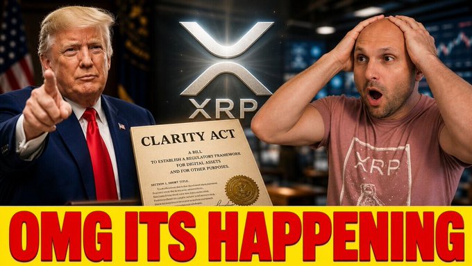This image features Donald Trump holding a document titled "CLARITY ACT" alongside the XRP logo and a shocked individual, visually representing the post's narrative of significant crypto market events and regulatory shifts. The text "OMG ITS HAPPENING" emphasizes the dramatic nature of these developments.