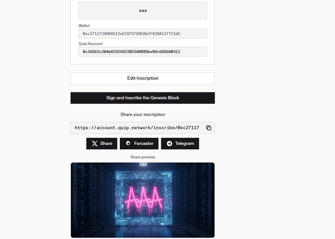 A webpage interface for signing and inscribing a Genesis Block, displaying a wallet address, Quip Account details, and sharing options for X, Farcaster, and Telegram, with a preview image showing a pink crown graphic.