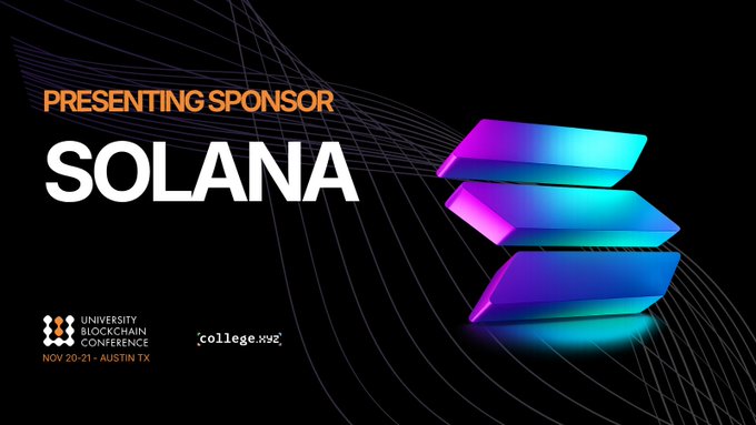 University Blockchain Conference presenting sponsor graphic for Solana, dated Nov 20-21 in Austin TX, featuring the colorful Solana logo.