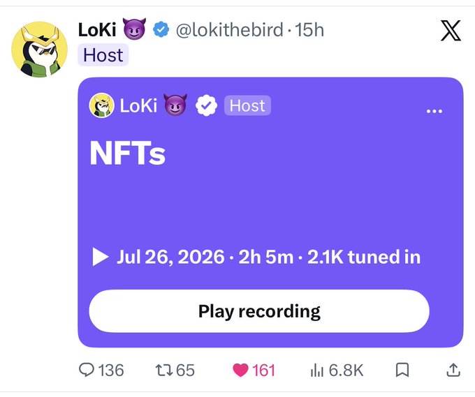 A post on X (Twitter) by 'LoKi @lokithebird' promoting an audio space titled 'NFTs' scheduled for July 26, 2026, with 6.8K tuned in.