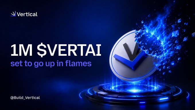 A dramatic promotional graphic featuring a glowing blue "V" coin shattering apart with fire-like effects, displaying the text "1M $VERTAI set to go up in flames" alongside the Vertical logo and @Build_Vertical handle, visually reinforcing the announcement of 1 million VERTAI tokens being permanently burned to strengthen the ecosystem.