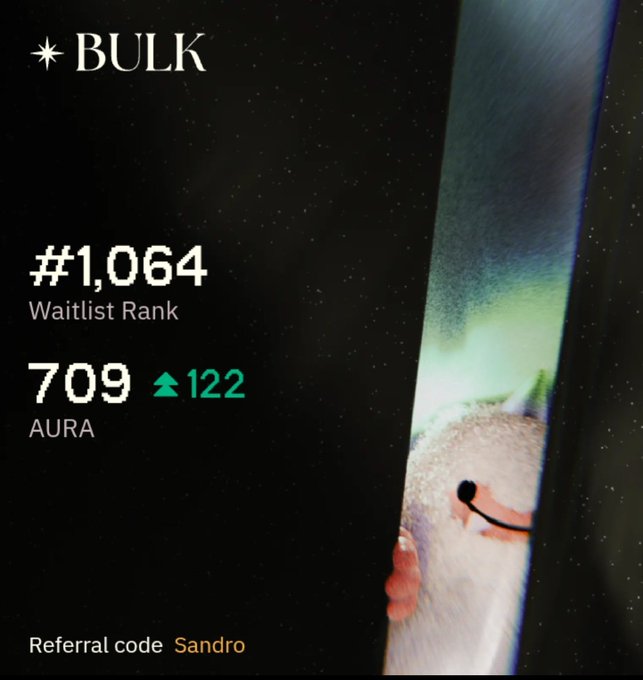 A mobile app screen showing "BULK" with a Waitlist Rank of #1,064, 709 AURA points (up 122), and a referral code "Sandro".
