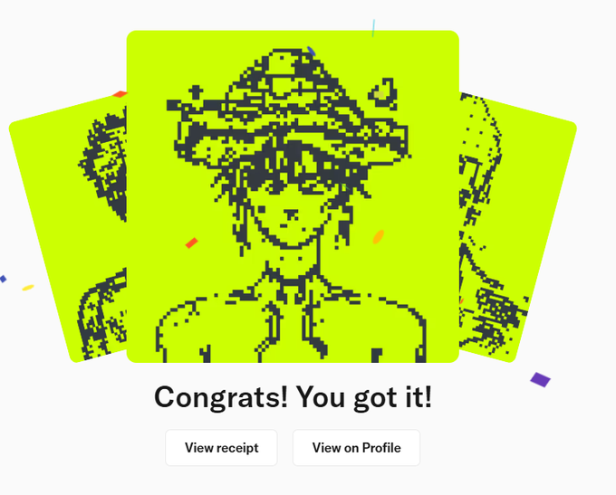 A digital NFT receipt confirmation showing a pixel art character with a hat on a neon green-yellow background, reading 'Congrats! You got it!' with 'View receipt' and 'View on Profile' buttons.