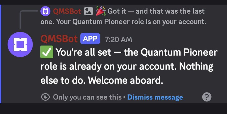 A Discord message from QMSBot confirming that the 'Quantum Pioneer' role has been added to the user's account, with the timestamp 7:20 AM.