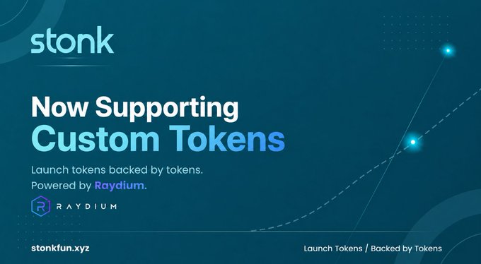 A promotional graphic from stonkfun.xyz announcing new support for custom tokens, with the headline "Now Supporting Custom Tokens" and tagline "Launch tokens backed by tokens. Powered by Raydium," visually complementing the post's announcement that users can now launch memecoins paired with any token like $ANSEM via the platform.