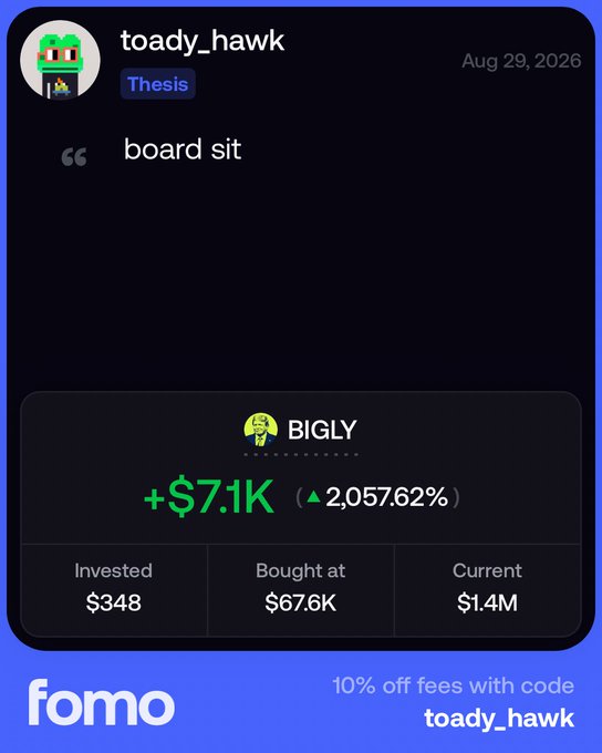 A social media-style post by user 'toady_hawk' from Aug 29, 2026, showing investment gains of '+$7.1K (2,057.62%)' for 'BIGLY' with invested $348 and current value $1.4M, with a Fomo promo code 'toady_hawk'.