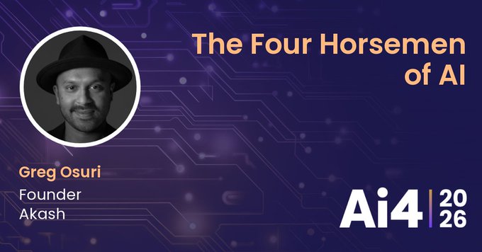 A promotional graphic featuring Akash Founder Greg Osuri's photo alongside the title "The Four Horsemen of AI," announcing his keynote at the Ai4 2026 conference (held August 6, 2026, at The Venetian in Las Vegas), which aligns with the post's details about the event.