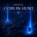 A dark, atmospheric promotional graphic for the blockchain game "Mirandus: Goblin Hunt" featuring the game's title prominently displayed in stylized text against a shadowy blue background with faint character silhouettes, promoting a Super Rare NFT drop for the hardcore survival BCG.