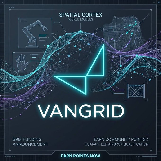 A promotional graphic for "VANGRID" advertising a "$9M FUNDING ANNOUNCEMENT" and "EARN COMMUNITY POINTS > GUARANTEED AIRDROP QUALIFICATION" with futuristic digital imagery.