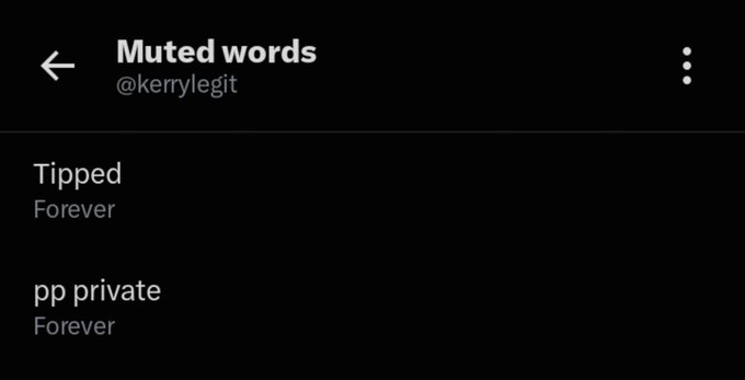 A Twitter/X muted words settings screen for user '@kernylegit' showing two muted terms: 'Tipped' and 'pp private', both set to mute 'Forever'.