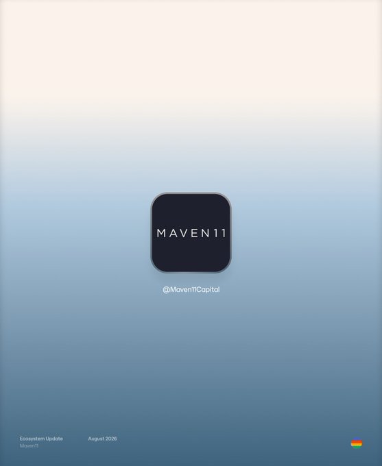 The image is a clean cover page for Maven11's "Ecosystem Update" dated August 2026, featuring their dark navy rounded-square logo centered on a soft blue gradient background, with the handle "@Maven11Capital" displayed beneath. It serves as a polished visual accompaniment to the post celebrating Maven11 Capital as a supportive partner from the early days.