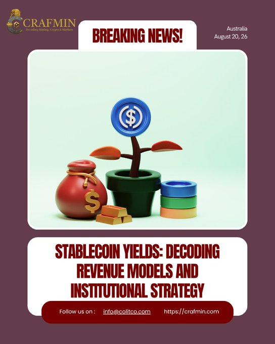 A Crafmin "Breaking News" graphic from Australia dated August 20, '26 features 3D illustrations of a money bag, gold bars, a coin plant, and a token, promoting an article titled "STABLECOIN YIELDS: DECODING REVENUE MODELS AND INSTITUTIONAL STRATEGY" about stablecoin yield models and institutional crypto strategies.