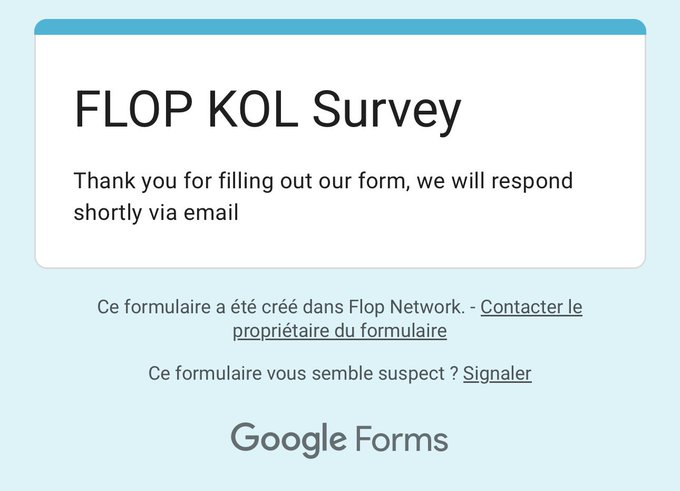 A Google Forms confirmation page for a 'FLOP KOL Survey' with the message 'Thank you for filling out our form, we will respond shortly via email'.