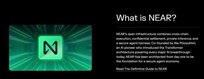 A dark promotional graphic for NEAR Protocol features the project's signature teal-to-black logo on the left, alongside introductory text explaining that NEAR's open infrastructure combines cross-chain execution, confidential settlement, and a secure agent harness, co-founded by Transformer architecture pioneer Illia Polosukhin. The image visually reinforces the post's emphasis on NEAR's role in powering the agent economy, with the "Read The Definitive Guide to NEAR" link echoing the educational angle about its co-founder's AI credentials.