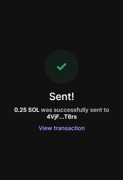 The image shows a black screen with a green checkmark, indicating that a successful transaction has been sent. The text "SENT!" is displayed at the top of the screen, while the words "0.25" and "SOL was successfully sent to 4VF.6RS" are visible below it. The post appears to be related to cryptocurrency or blockchain technology, as indicated by the use of terms like "view transaction", "sol", and "sols".