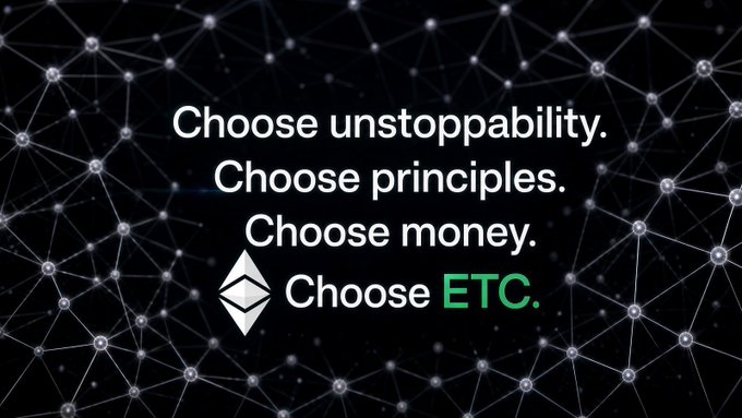 An advertisement with text 'Choose unstopability. Choose principles. Choose money. Choose ETC.' against a network background, featuring the Ethereum Classic logo.