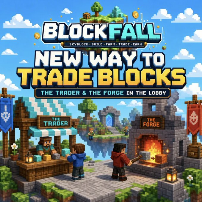 The image is a promotional graphic for "BLOCKFALL" featuring pixel-art style voxel graphics, with text highlighting "SKYBLOCK - BUILD - FARM - TRADE - EARN" and announcing a "NEW WAY TO TRADE BLOCKS" through "THE TRADER & THE FORGE IN THE LOBBY," showing in-game scenes of a trader at a market stall and a forge where blocks can be processed. The post's enthusiasm for the project's team and its potential to launch a "gaming/free-to-earn meta" aligns with BlockFall's apparent focus on player-driven economies through building, trading, and crafting mechanics in a Minecraft-inspired environment.