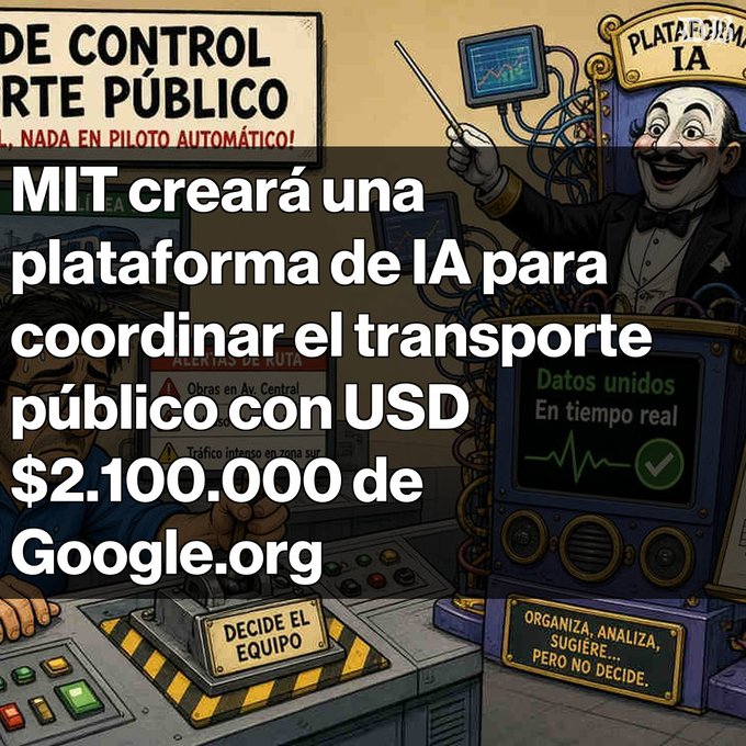 An illustrated control room scene featuring a masked character operating machinery, with Spanish text including 'PLATAFORMA IA', 'DECIDE EL EQUIPO', and a headline reading 'MIT creará una plataforma de IA para coordinar el transporte público con USD $2.100.000 de Google.org'.