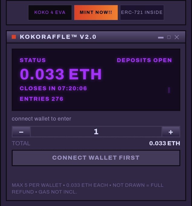 A digital interface for KOKORAFFLE™ V2.0 shows a status of 0.033 ETH with deposits open, 276 entries, and closing in 07:20:06, featuring 'KOKO 4 EVA', 'MINT NOW!!', and 'ERC-721 INSIDE' tabs.