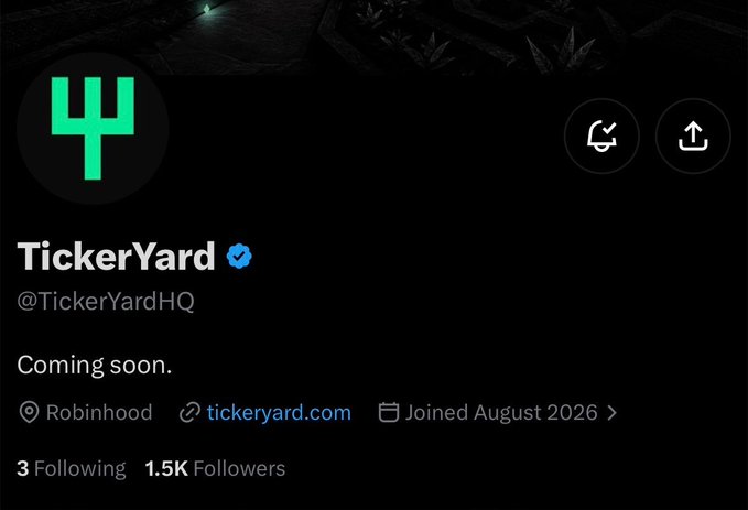 A Twitter/X profile for "TickerYard" (@TickerYardHQ) with a green logo, verified checkmark, bio stating "Coming soon," linked to Robinhood and tickeryard.com, with 1.5K followers.