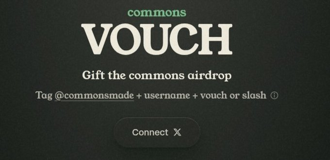 A black screen displays 'commons VOUCH' with instructions to 'Gift the commons airdrop' by tagging @commonsmade with a username, along with a 'Connect X' button.