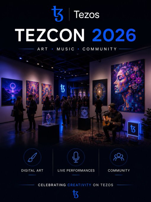 A promotional poster for 'TEZCON 2026' by Tezos, featuring 'Art • Music • Community' with imagery of digital art, a musician, and categories for Digital Art, Live Performances, and Community.