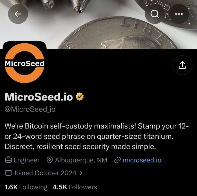A Twitter/X profile page for 'MicroSeed.io' (@MicroSeed_io), describing themselves as 'Bitcoin self-custody maximalists' that stamp seed phrases on titanium, based in Albuquerque, NM, with 4.5K followers.