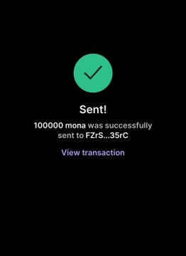 A black screen with a green checkmark displays "Sent! 100000 mona was successfully sent to FZrS...35rC" with a "View transaction" link, appearing to be a fake proof-of-payment screenshot meant to lend false credibility to a Solana airdrop scam asking users to like, retweet, and share their SOL wallet address.