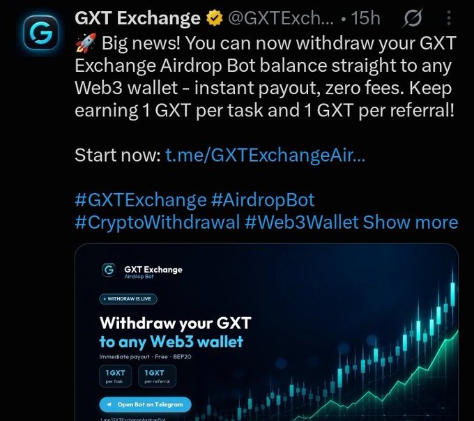 GXT Exchange announces on Twitter that users can now withdraw their airdrop bot earnings (1 GXT per task and 1 GXT per referral) directly to any Web3 wallet with zero fees via a Telegram bot. The promotional graphic reinforces the "Withdraw your GXT to any Web3 wallet" feature, hinting at potential value while the caption suggests the token's actual worth may be negligible—illustrating the exchange's strategy of building community engagement rather than delivering meaningful financial returns.