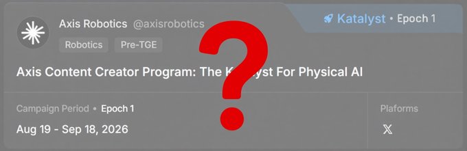 A screenshot of an Axis Robotics @axisrobotics Katalyst campaign card with a large red question mark drawn over it.