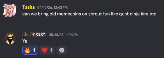 Discord chat screenshots where a user named Tasha asks about bringing old memecoins onto Sproutfun (mentioning qunt ninja kira), and another user illu simply replies 'Ye'.