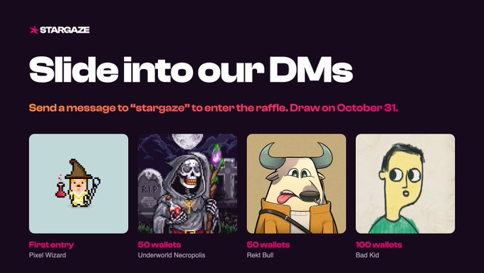 A promotional graphic for STARGAZE with the text 'Slide into our DMs' and instructions to send a message to 'stargaze' to enter a raffle drawn on October 31, displaying four NFT art pieces: 'Pixel Wizard', 'Underworld Necropolis', 'Rekt Bull', and 'Bad Kid'.