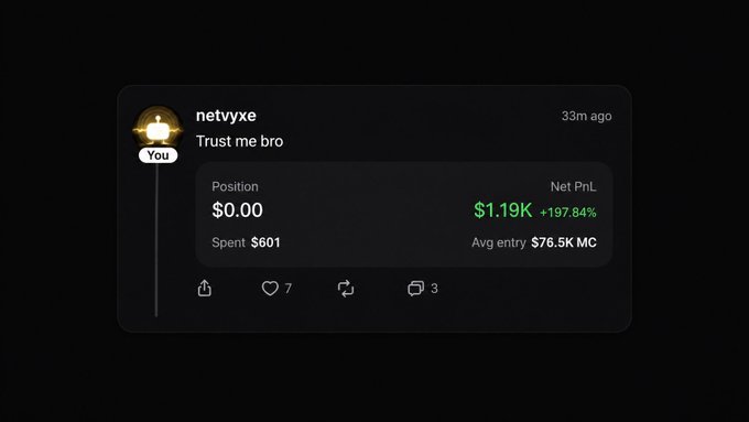 A social media post by user "netvyxe" displaying a "Trust me bro" trade card showing $601 spent with $1.19K (+197.84%) Net PnL and an average entry of $76.5K MC, shared in celebration of profitable callout trading on pumpfun toward reaching six figures.