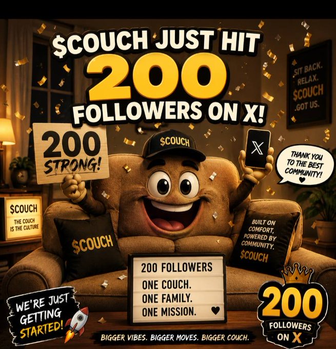 A celebratory graphic for '$COUCH JUST HIT 200 FOLLOWERS ON X!' featuring a cartoon couch mascot wearing a '$COUCH' cap and holding an X logo phone, surrounded by confetti.