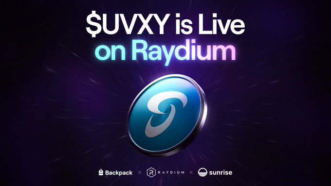 A promotional graphic with a cosmic purple background announces "$UVXY is Live on Raydium" in bold text above a glowing blue Solana coin emblem, featuring partner logos for Backpack, Raydium, and Sunrise at the bottom. The image visualizes the launch announcement of the ProShares Ultra VIX Short-Term Futures ETF ($UVXY) now trading on Solana via Backpack Securities and Sunrise.