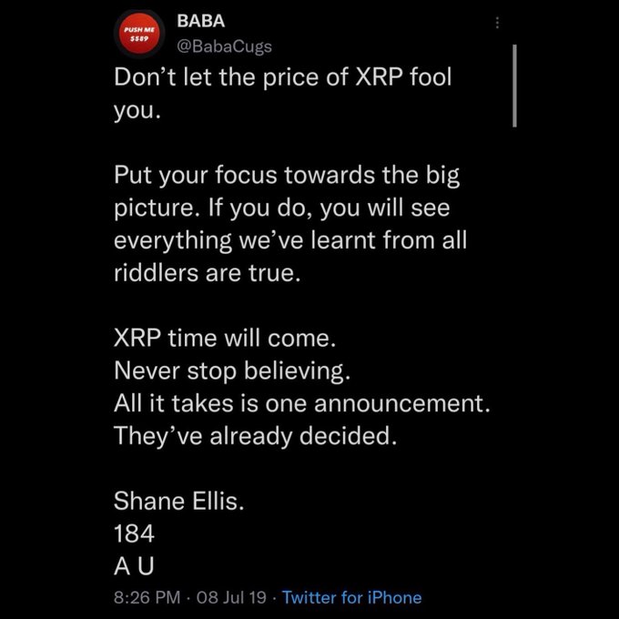 A tweet from @BabaCugs displaying a motivational message about XRP, reading: "Don't let the price of XRP fool you. Put your focus towards the big picture. If you do, you will see everything we've learnt from all riddlers are true. XRP time will come. Never stop believing. All it takes is one announcement. They've already decided." Posted on 8:26 PM · 08 Jul 19 via Twitter for iPhone. The accompanying caption reinforces the tweet's hopeful message about XRP's future potential despite current price concerns.