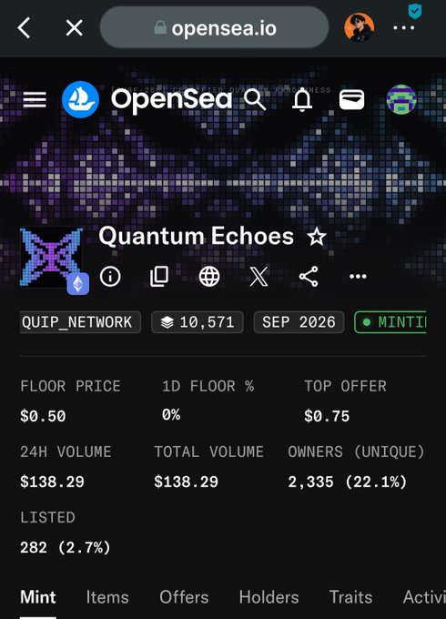 A screenshot of the OpenSea NFT marketplace showing the 'Quantum Echoes' collection by QUIP_NETWORK, displaying stats like floor price ($0.50), 24h volume ($138.29), and 2,335 owners.