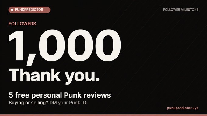 A promotional graphic from PUNKPREDICTOR celebrating "1,000 FOLLOWERS" with the text "Thank you" and "5 free personal Punk reviews, Buying or selling? DM your Punk ID." on a black background with red accents.