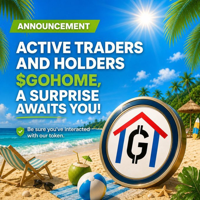 A promotional graphic with a beach background announcing '$GOHOME' for active traders and holders, featuring a coin with a house icon and the text 'Be sure you've interacted with our token.'