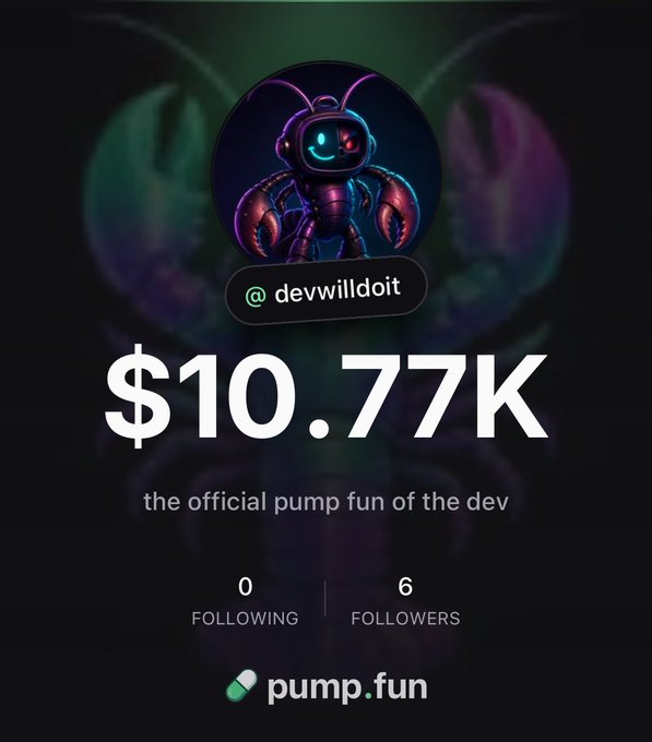 A dark-themed digital graphic displaying a stylized robot avatar with the handle "@devwilldoit", showing a value of "$10.77K" and "the official pump fun of the dev", with stats "0 FOLLOWING" and "6 FOLLOWERS" and the pump.fun logo at the bottom.