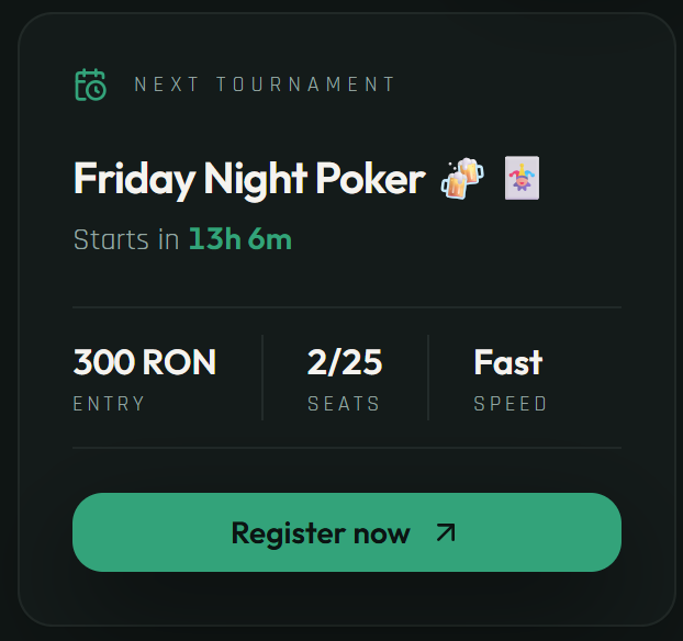 A digital event card for a 'Friday Night Poker' tournament with a 300 RON entry, 2/25 seats, fast speed, starting in 13h 6m, with a green 'Register now' button.