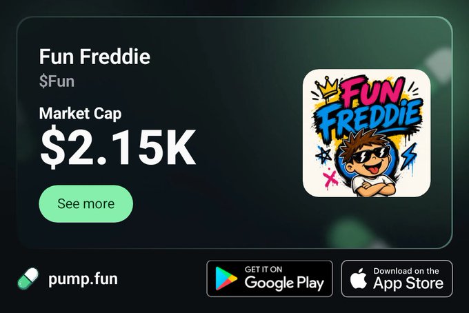 A pump.fun promotional graphic for a token called 'Fun Freddie' showing a market cap of $2.15K, with app download links for Google Play and the App Store.